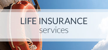 Life Insurance Services Life Insurance Services